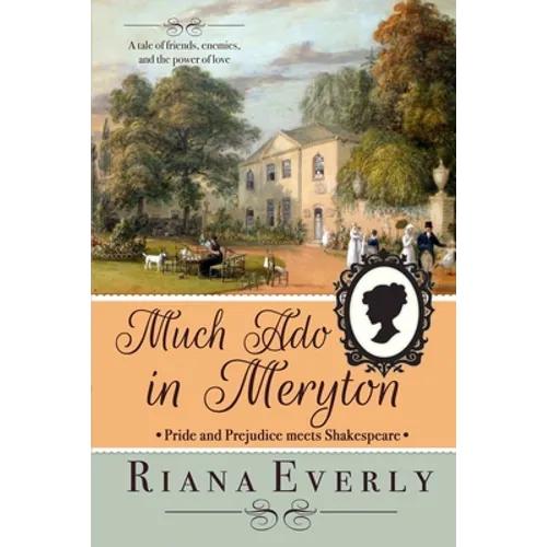 Much Ado in Meryton: Pride and Prejudice Meets Shakespeare