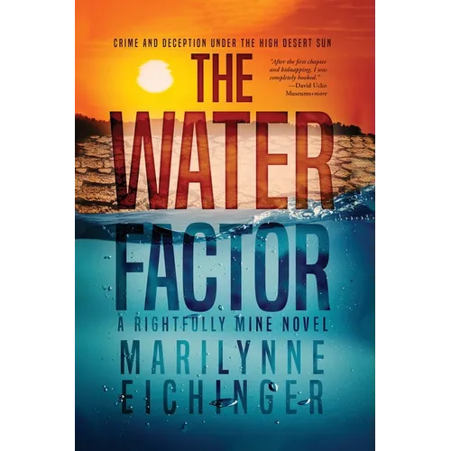 The Water Factor: A Rightfully Mine Novel