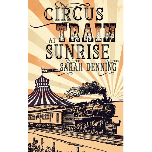 Circus Train at Sunrise