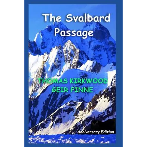 The Svalbard Passage: Anniversary Edition