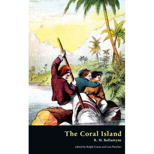 The Coral Island (Valancourt Classics)