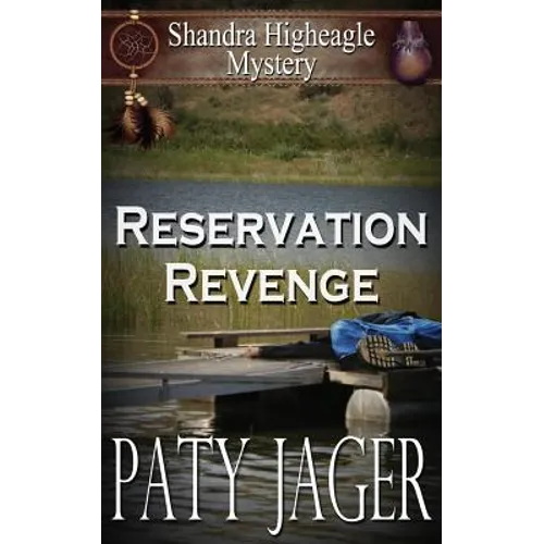 Reservation Revenge: Shandra Higheagle Mystery