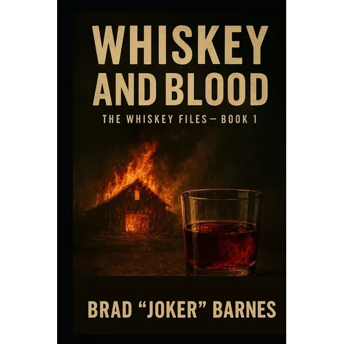 Whiskey and Blood