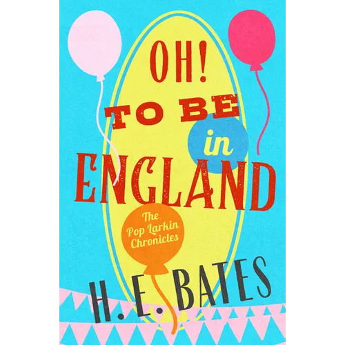 Oh! To Be in England
