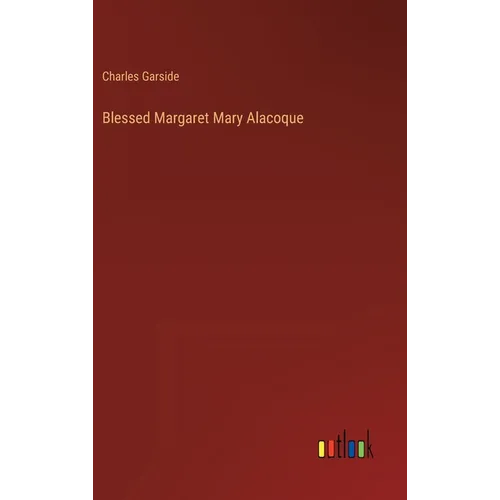 Blessed Margaret Mary Alacoque