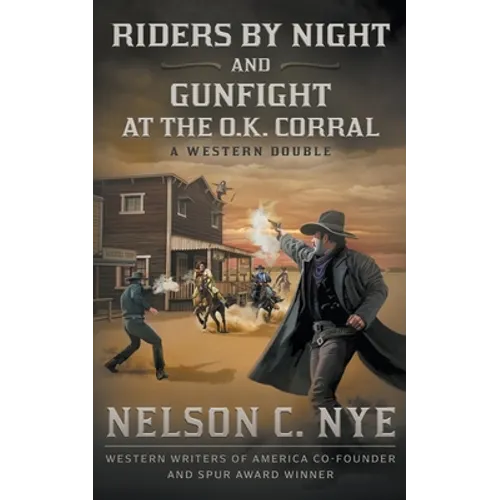 Riders By Night and Gunfight At The O.K. Corral: A Western Double