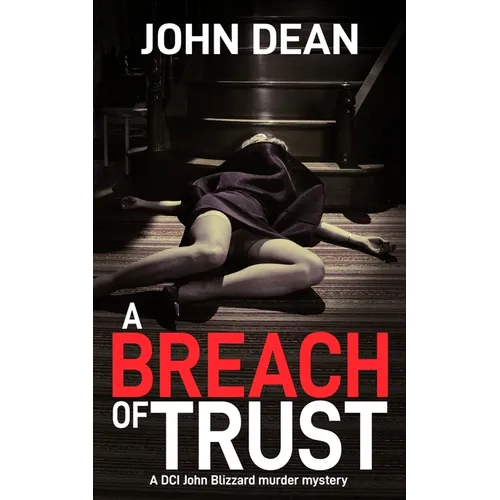 A Breach of Trust: A DCI Blizzard murder mystery