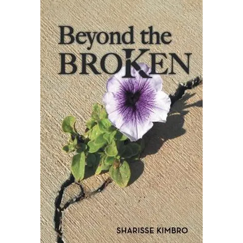 Beyond the Broken