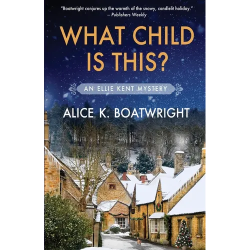 What Child Is This?: Ellie Kent mystery (book 2)