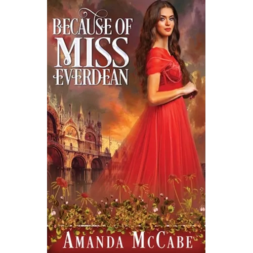Because of Miss Everdean