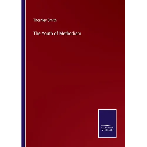 The Youth of Methodism