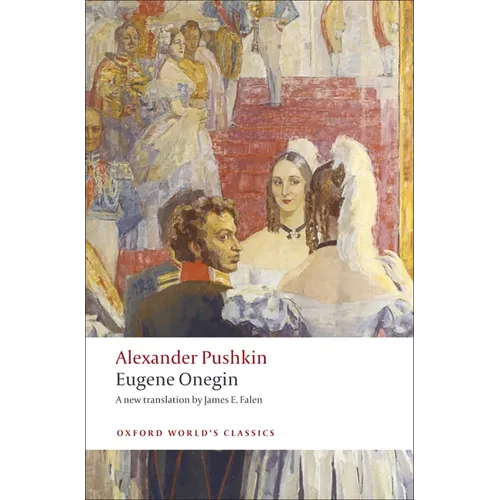 Eugene Onegin: A Novel in Verse
