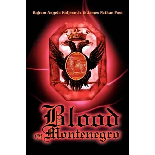 Blood Of Montenegro