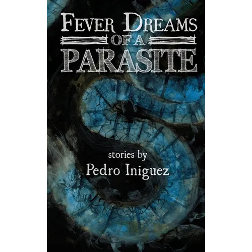 Fever Dreams of a Parasite