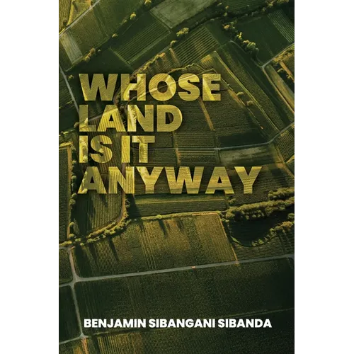 Whose Land is it Anyway