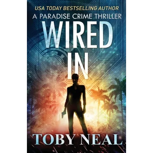 Wired In: Vigilante Justice Thriller Series