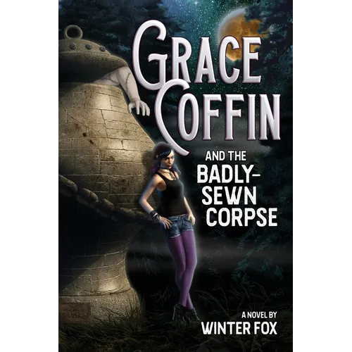 Grace Coffin and the Badly-Sewn Corpse