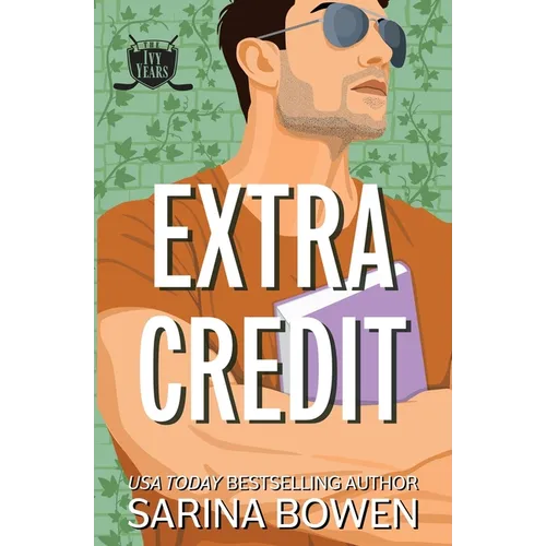 Extra Credit: Three Ivy Years Novellas