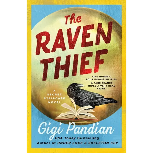 The Raven Thief: A Secret Staircase Novel