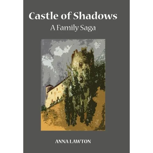 Castle of Shadows: A Family Saga