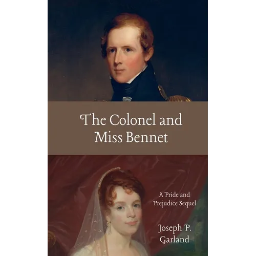 The Colonel and Miss Bennet