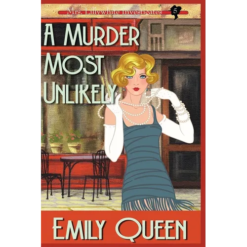 A Murder Most Unlikely (Large Print): A 1920's Murder Mystery