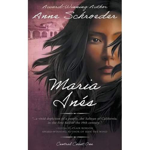 Maria Inés: A Native American Historical Romance