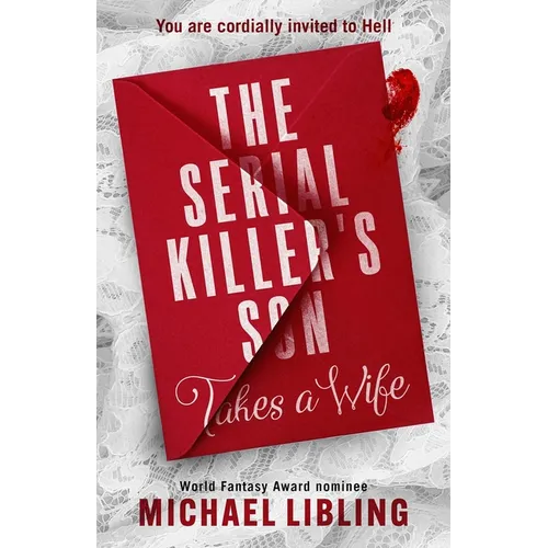 The Serial Killer's Son Takes a Wife