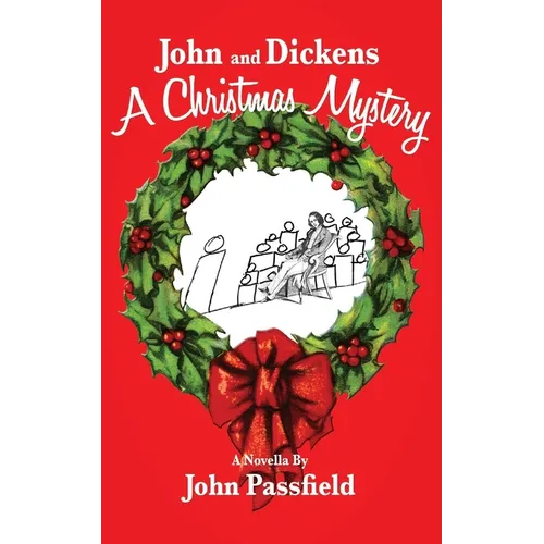 John and Dickens: A Christmas Mystery