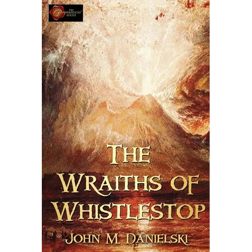 The Wraiths of Whistestop