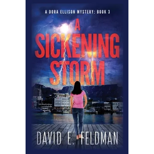 A Sickening Storm - Dora Ellison Mystery Book 3