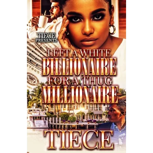 Left A White Billionaire For A Thug Millionaire