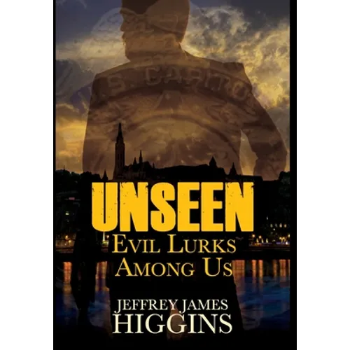 Unseen: Evil Lurks Among Us