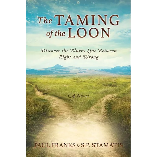 The Taming of the Loon: Discover the Blurry Line Between Right and Wrong