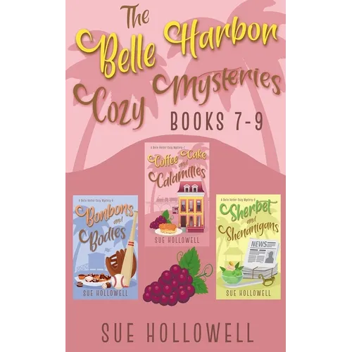 Belle Harbor Cozy Mysteries - Books 7 - 9