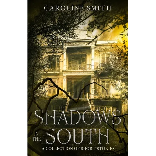 Shadows in the South