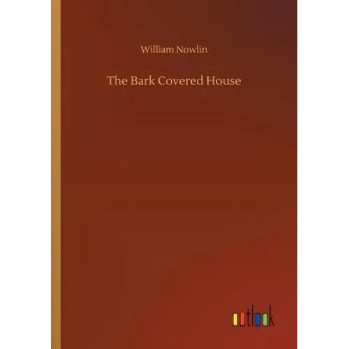 The Bark Covered House