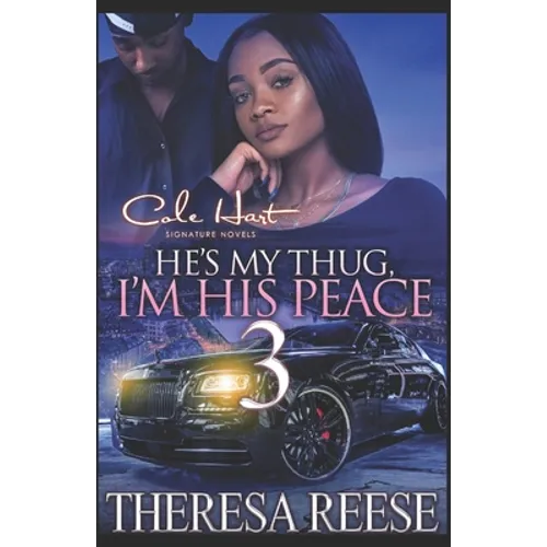 He's My Thug, I'm His Peace 3: A Hood Romance Finale