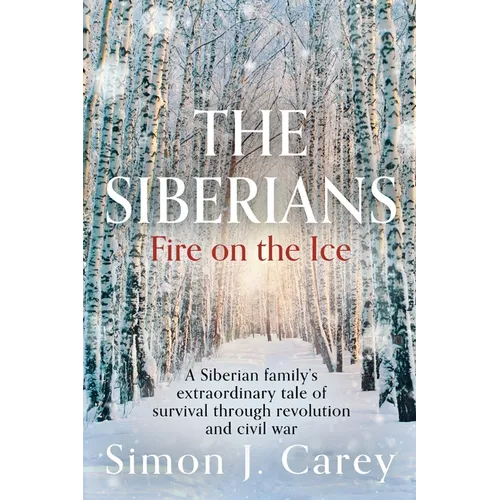 The Siberians: Fire on the Ice