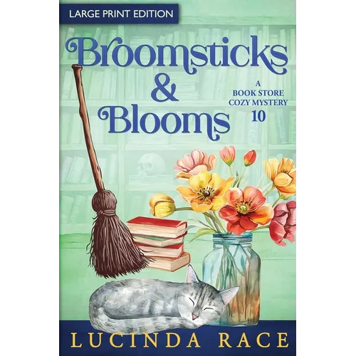 Broomsticks & Blooms LP: A Paranormal Witch Cozy Mystery