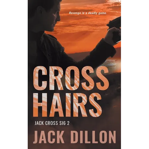 Crosshairs: An Espionage Thriller