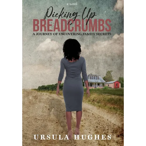 Picking Up Breadcrumbs: A Journey of Uncovering Family Secrets