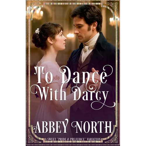 To Dance With Darcy