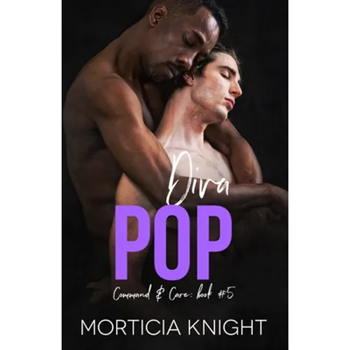 Diva Pop: An M/M Daddy, Enemies to Lovers Romance