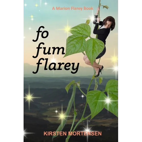 Fo Fum Flarey: A Marion Flarey Book