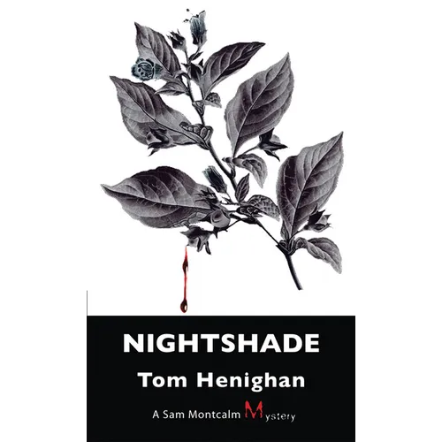 Nightshade: A Sam Montcalm Mystery