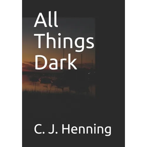 All Things Dark