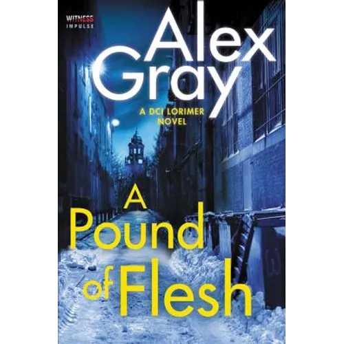 A Pound of Flesh: A DCI Lorimer Novel