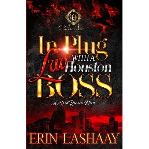 In Plug Luv With A Houston Boss: A Hood Romance Novel