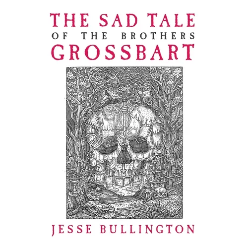 The Sad Tale of the Brothers Grossbart